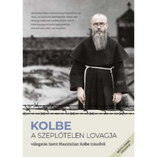 Kolbe - A szepl�telen lovagja