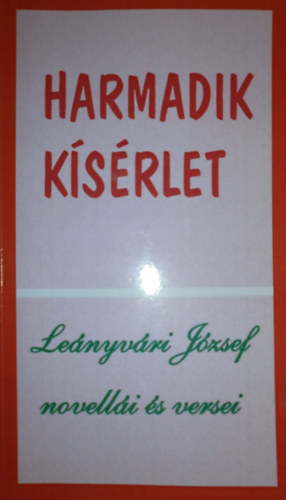 Lenyvri Jzsef - Harmadik ksrlet