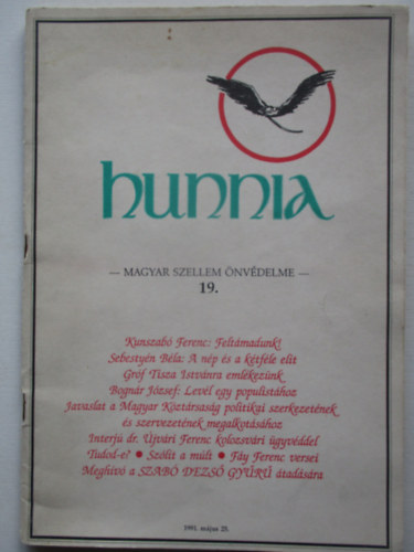 Kunszabó Ferenc - Hunnia - A magyar szellem önvédelme 19.(1991. május 25. )