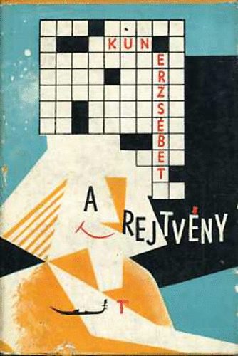 Kun Erzsbet - A rejtvny