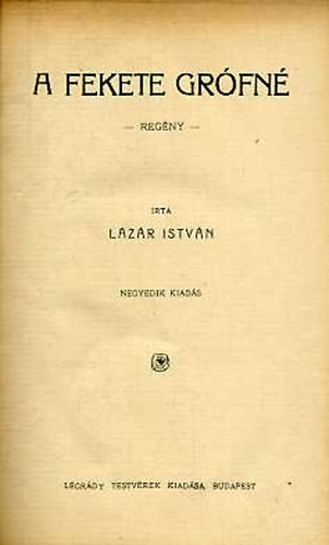 Lázár István - A fekete grófné