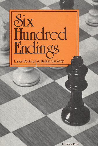 Balzs Srkzy Lajos Portisch - Six Hundred Endings