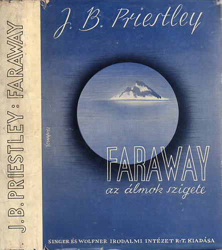 John Boynton Priestley - Faraway, az �lmok szigete