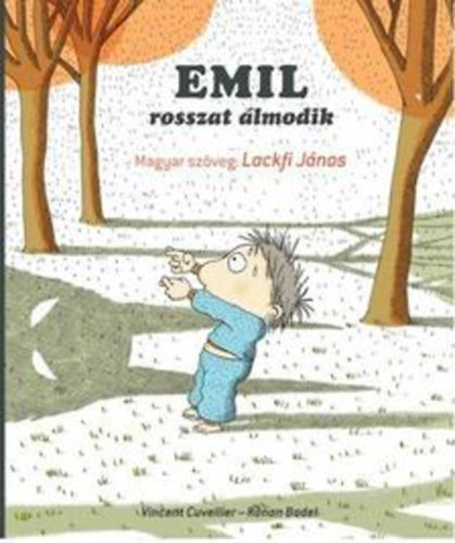 Ronan Badel; Vincent Cuvellier - Emil rosszat lmodik