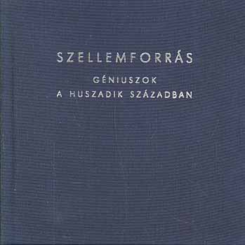 Vedres Andrs - Szellemforrs (Gniuszok a huszadik szzadban)