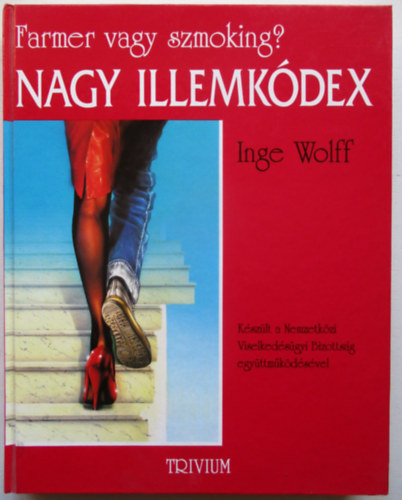 Inge Wolff - Nagy illemkdex - Farmer vagy szmoking?