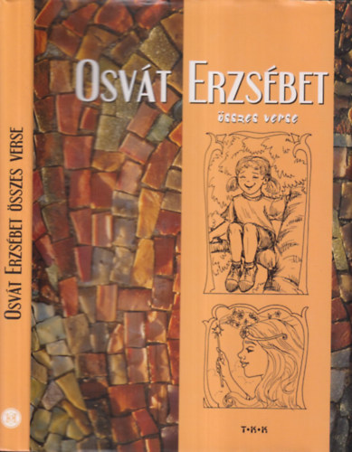 Osváth Erzsébet - Osváth Erzsébet összes verse