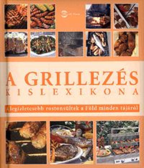 Roger Kimpel; Yara Hackstein - A grillezs kislexikona