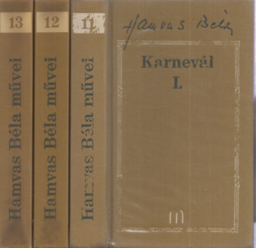 Hamvas Bla - Karnevl I-III. (Hamvas Bla Mvei 11-13.)