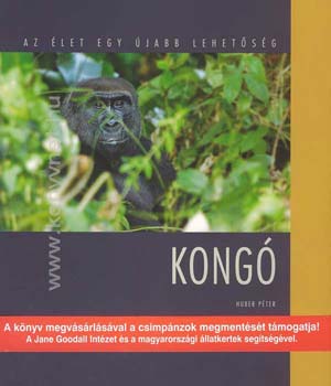 Huber P�ter - Kong� - Az �let egy �jabb lehet�s�g