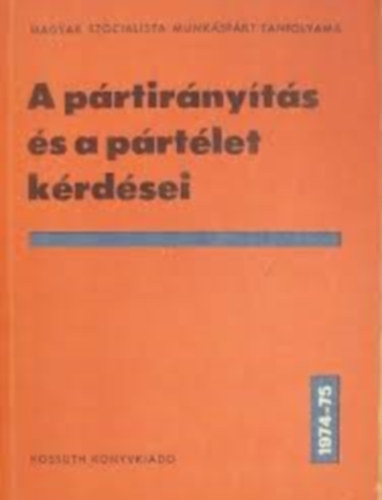 A p�rtir�ny�t�s �s a p�rt�let k�rd�sei