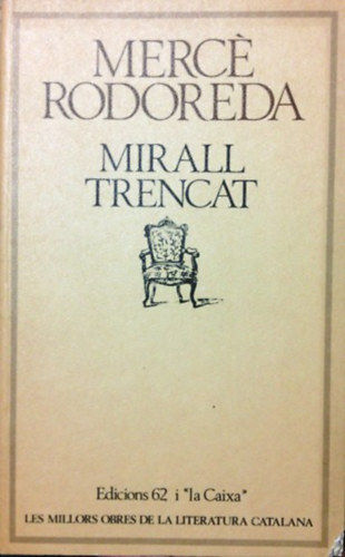 Mercé Rodoreda - Mirall trencat