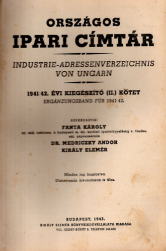 Fanta K�roly (szerk.) - Orsz�gos ipari c�mt�r - Industrie-adressenverzeichnis von Ungarn