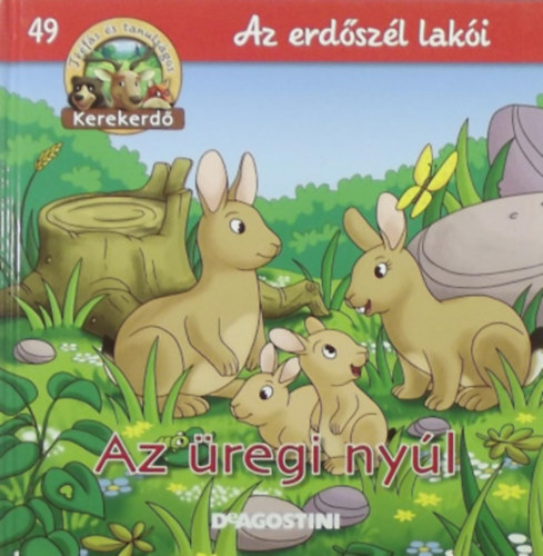 Az erdszl laki - Az regi nyl (Kerekerd)
