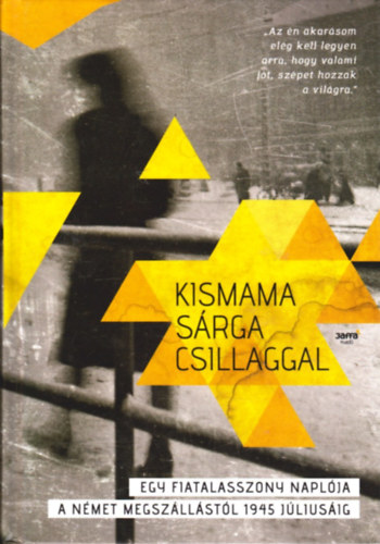 Huhk Helna; Szcsnyi Andrs; Szvs Erika (szerk.) - Kismama srga csillaggal