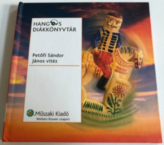 HANGOS DIÁKKÖNYVTÁR -JÁNOS VITÉZ, Petőfi Sándor (2 db. CD-vel)