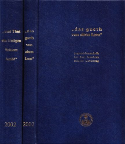 Karl Manherz zum 60. Geburtstag. I. "und Thut ein Gnügen seinem Ambt" II. "das gueth von alten Lern"