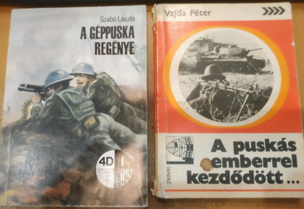 Szabó László, Vajda Péter - 2 db fegyver: A géppuska regénye + A puskás emberrel kezdődött...