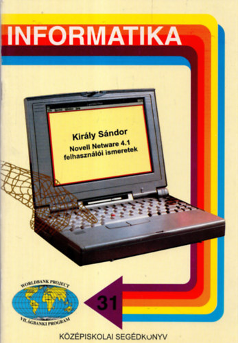 Kirly Sndor - Novell Netware 4.1 felhasznli ismeretek