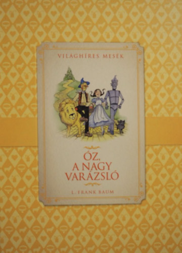 L. Frank Baum - z, a nagy varzsl