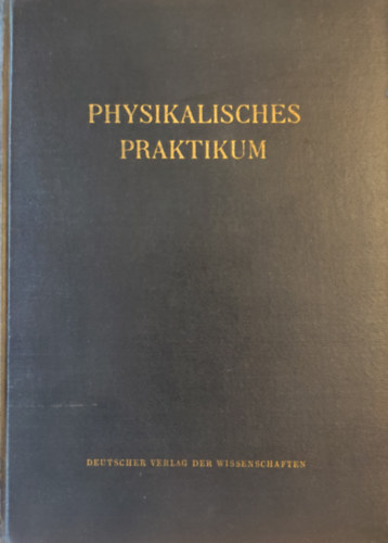 A. G. Beljankin, E. S. Tschetwerikowa, I. A. Jakowlew - Physikalisches Praktikum