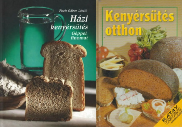 Sabine Kieslich, Fisch Gábor László - 2 db könyv kenyérsütésről: Kenyérsütés otthon + Házi kenyérsütés (géppel, finomat)