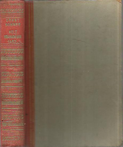 Ernst Sommer - Kelt Granadában, 1492...