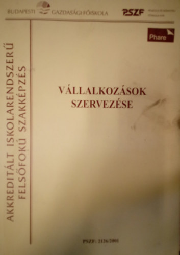 Dr. Roz Jzsef (sszell) - Vllalkozsok szervezse / Budapesti Gazdasgi Fiskola /