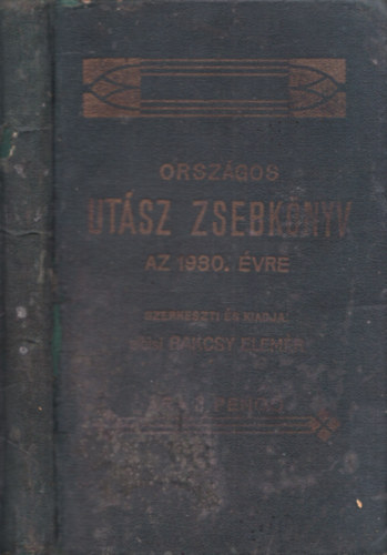 Bakcsy Elem�r - Orsz�gos Ut�sz Zsebk�nyv az 1930. �vre