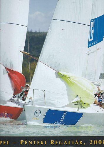 Litkey Farkas - Dvid Jlia - Opel - Pnteki regattk 2008
