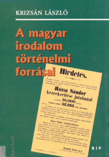 Krizsán László - A magyar irodalom történelmi forrásai