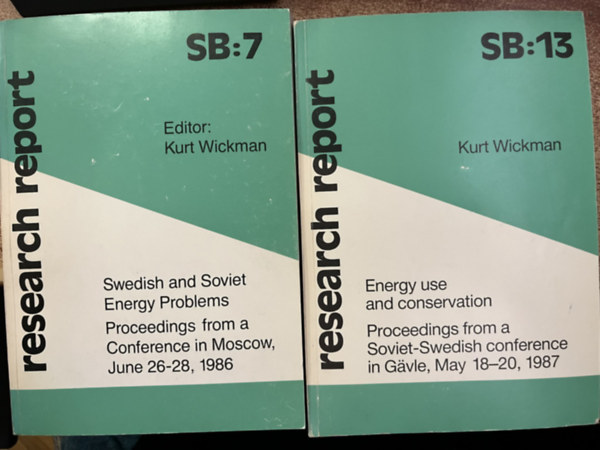 Kurt Wickman - Swedish and soviet energy problems + Energy use and conservation