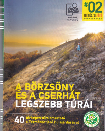 A B�rzs�ny �s a Cserh�t legszebb t�r�i