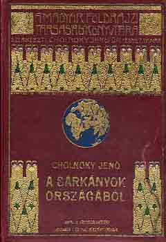Cholnoky Jenő - A sárkányok országából