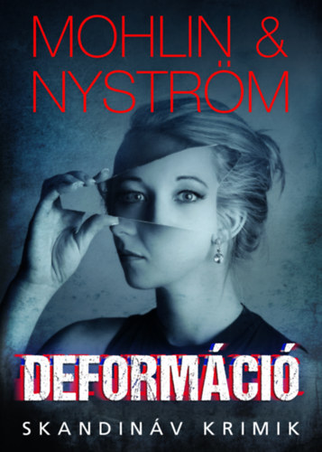 Peter Mohlin, Peter Nystrm - Deformci