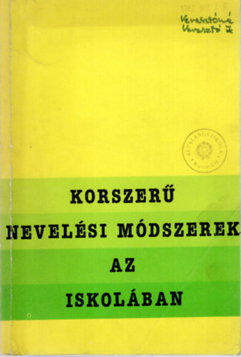 Nagy Sndor  (Szerz) Gl Erzsbet - Majzik Lszln - Korszer nevelsi mdszerek az iskolban