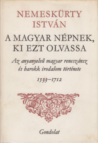 Nemesk�rty Istv�n - A magyar n�pnek, ki ezt olvassa