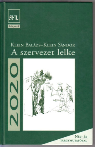 Klein Bal�zs, Klein S�ndor - A szervezet lelke