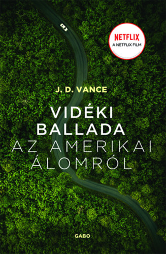 J.D. Vance - Vidki ballada az Amerikai lomrl