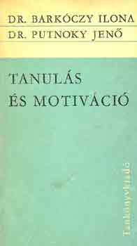 Dr.Barkóczy I.-Dr.Putnoky J. - Tanulás és motiváció