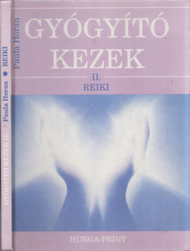 Paula Horan - Gyógyító kezek II. - Reiki