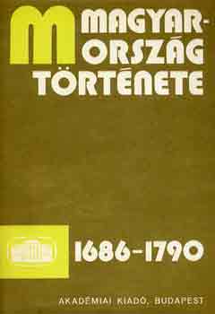 Ember Győző-Heckenast Gusztáv - Magyarország története 1686-1790 I-II.