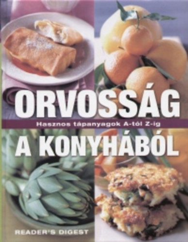 Sárváry Gabriella - Orvosság a konyhából