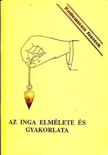 Aranyi L�szl�n� - Az inga elm�lete �s gyakorlata