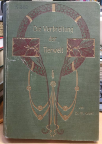 Dr. W. (Wilhelm) Kobelt - Die Verbreitung der Tierwelt: gemssigte Zone