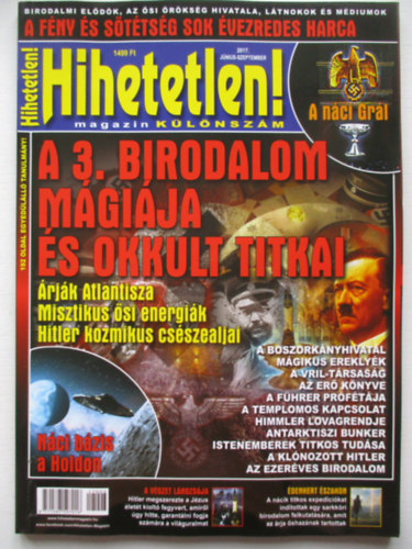 Szcs Rbert (fszerk.) - Hihetetlen! magazin Klnszm 2017. jnius-szeptember
