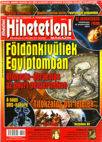 Szcs Rbert (fszerk.) - Hihetetlen! magazin - XVII. vfolyam 12. (194.) szm 2017. december