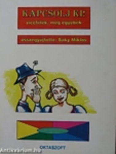 Baky Mikls (gyjt.) - Kapcsolj ki! - viccflk meg egyebek
