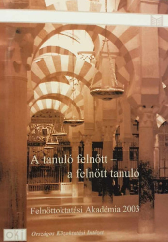 Majer Jzsef (szerk.), Singer Pter (szerk.) - A tanul felntt - a felntt tanul
