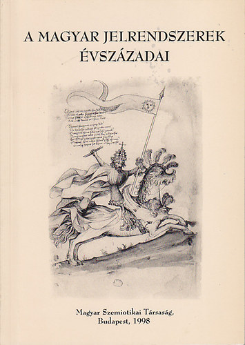 Voigt; Balzs (szerk.) - A magyar jelrendszerek vszzadai